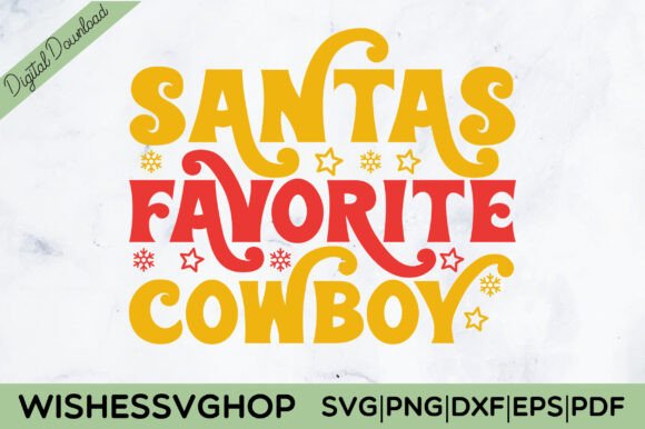 Santa’s Favorite Cowboy SVG PNG: A Designer’s Honest Take
