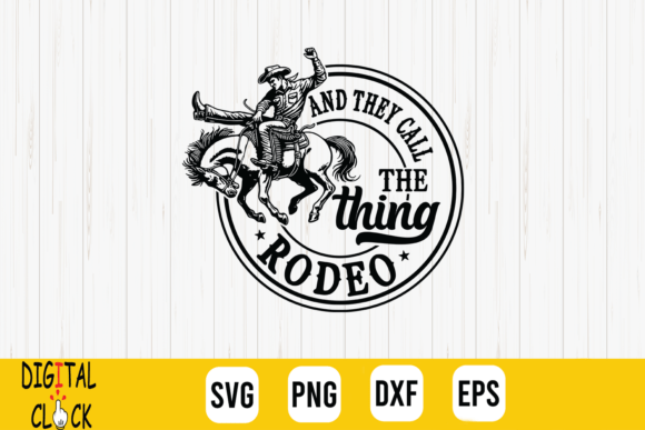 They Call the Thing Rodeo Western Rodeo Review